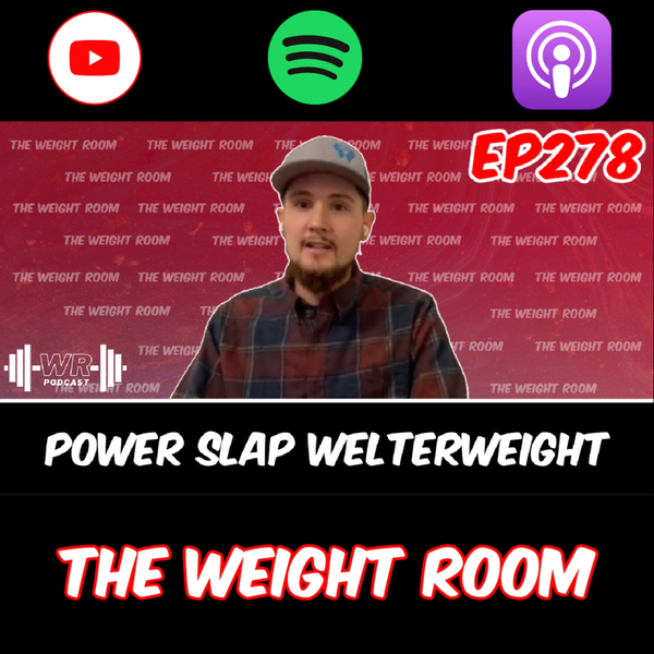 EP278: Power Slap Welterweight Waylon Frost on the Sport, Rules, Strategy and Tactics, and Training artwork