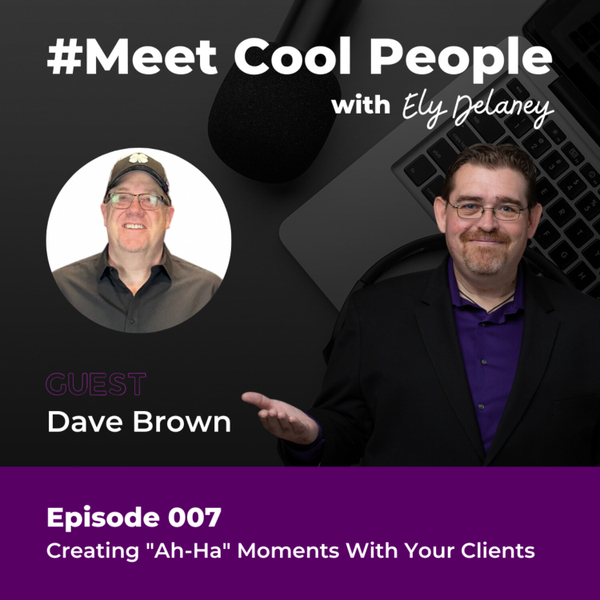 MCP007: Rebuilding Confidence and Finding Clarity W/ Dave Brown artwork