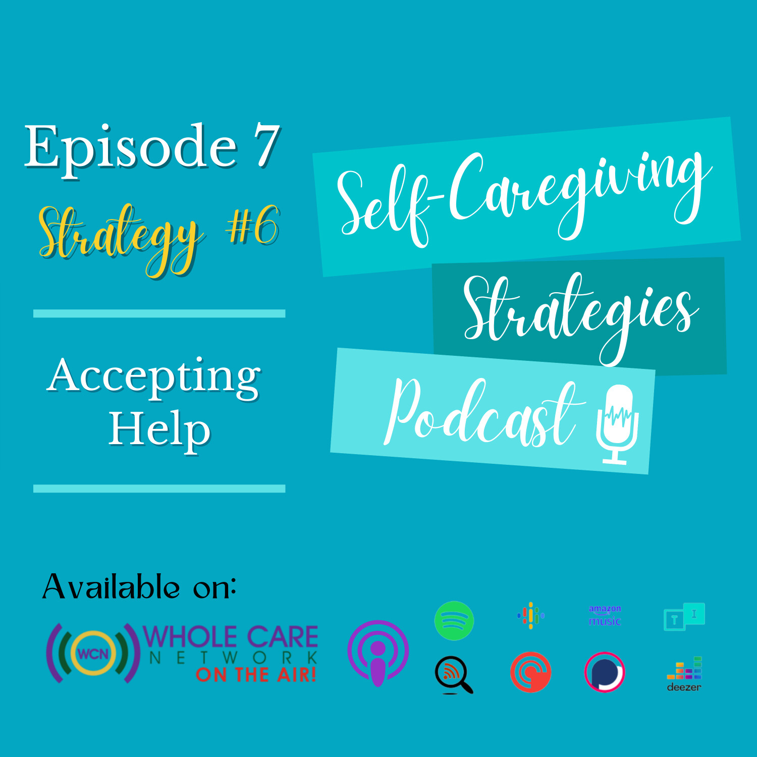 Self-Caregiving Strategies Podcast
