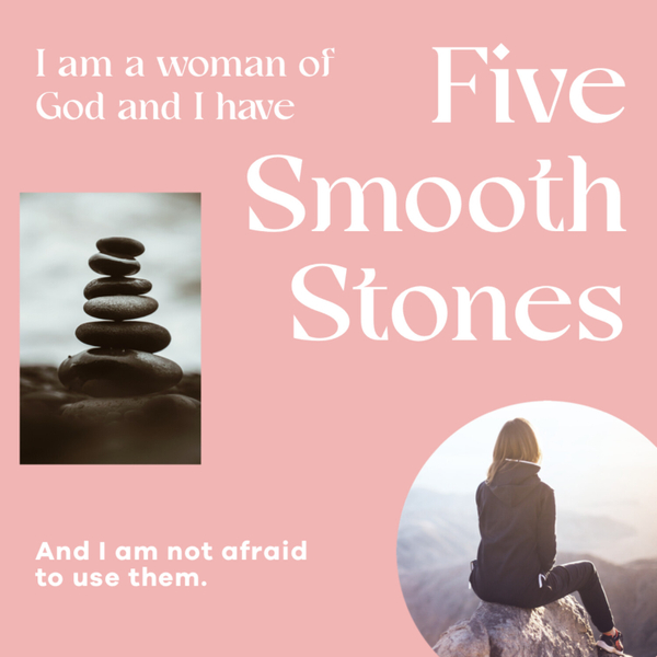 5 Smooth Stones | Episode 1 | I'm A Woman of God and I've Got 5 Smooth Stones artwork