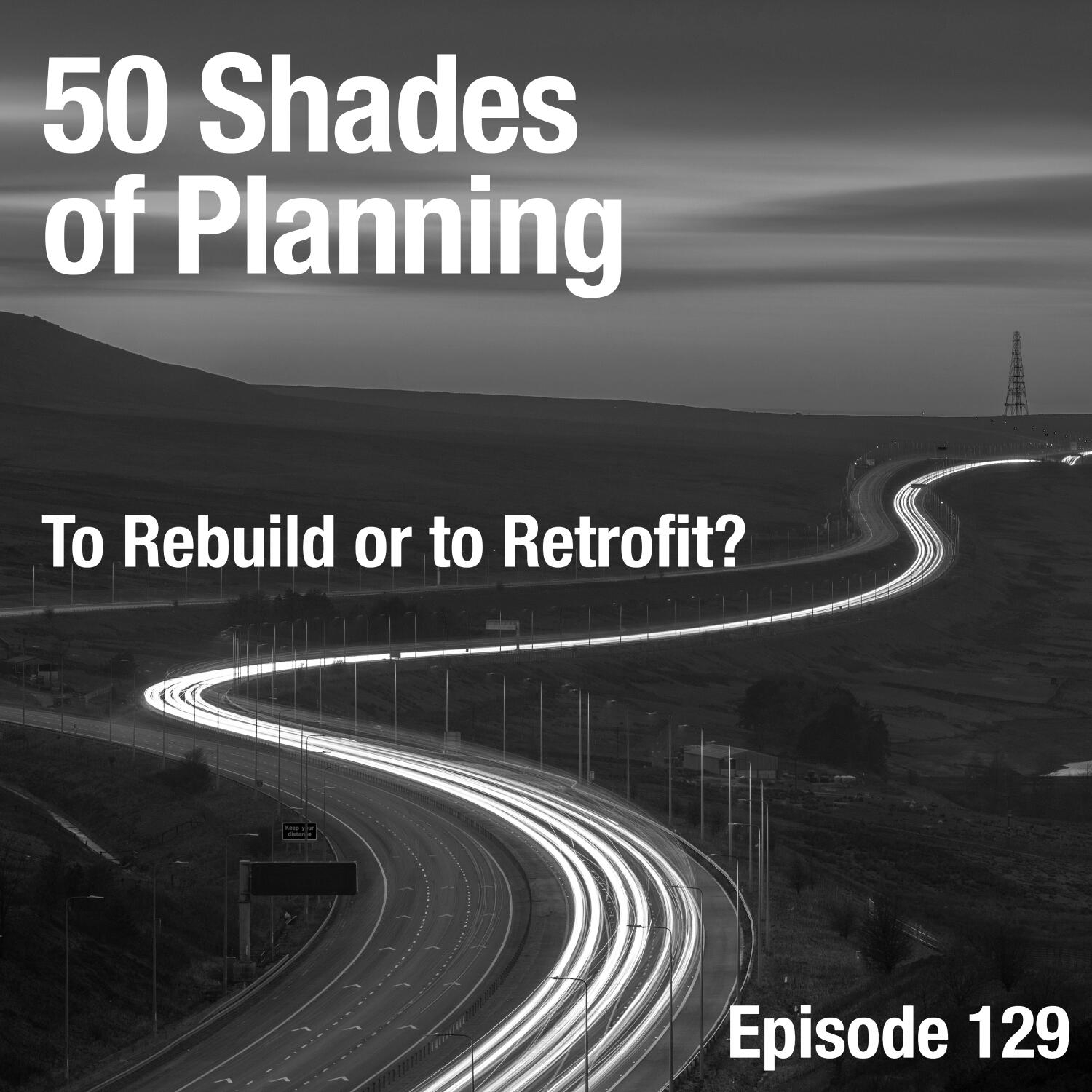 To Rebuild or to Retrofit?