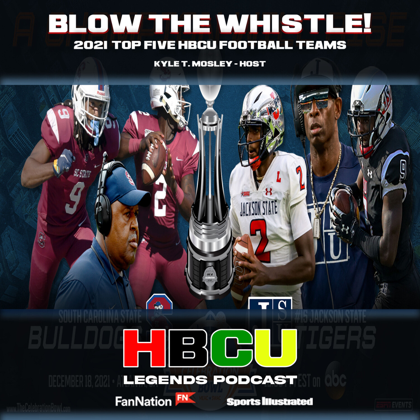 Blow the Whistle Podcast - 2021 Top 5 HBCU Football Teams - HBCU Legends