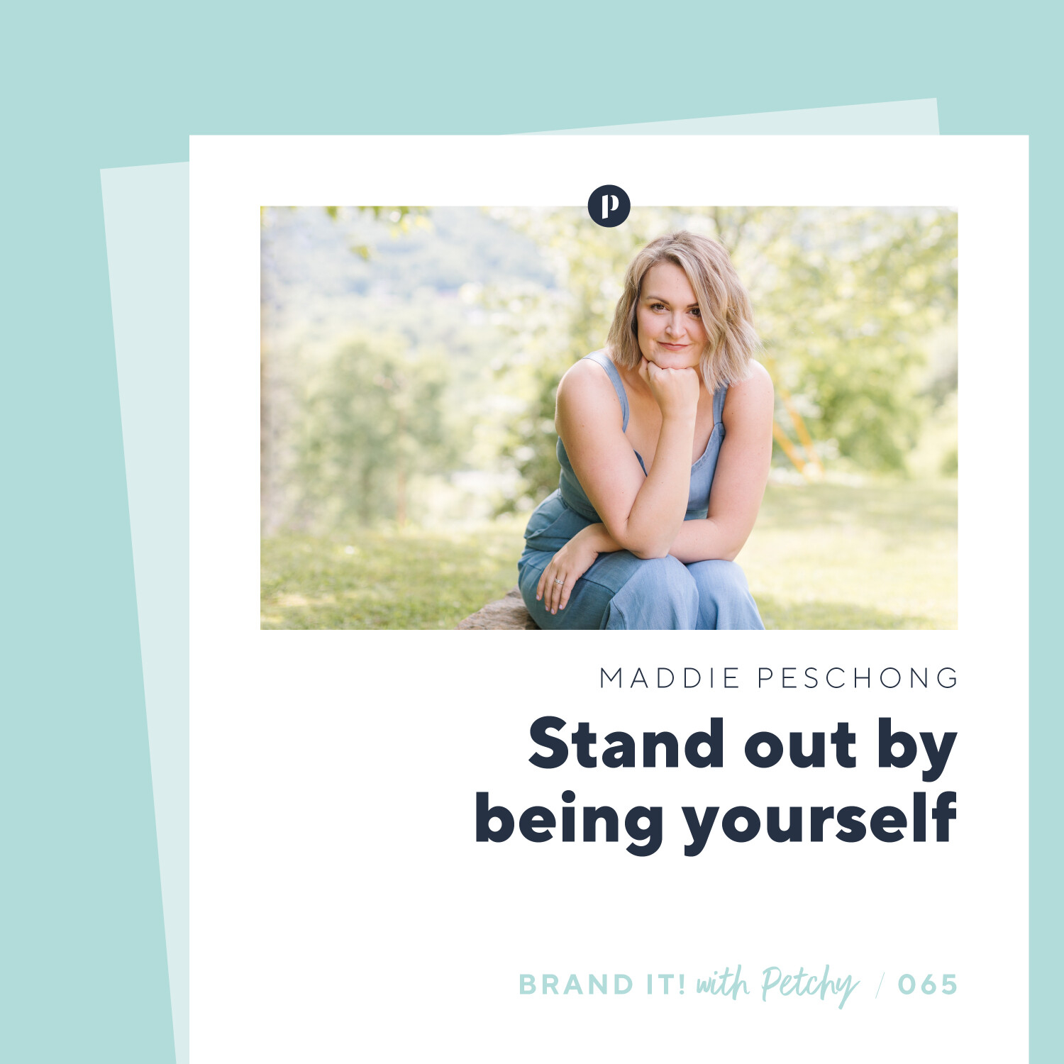 Stand out by being yourself w/ Maddie Peschong