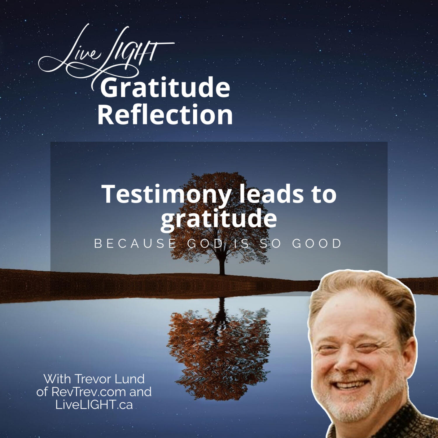 Testimony leads to gratitude because God is so good