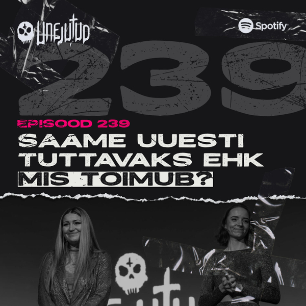 Unejutud - Saame uuesti tuttavaks ehk mis toimub? artwork