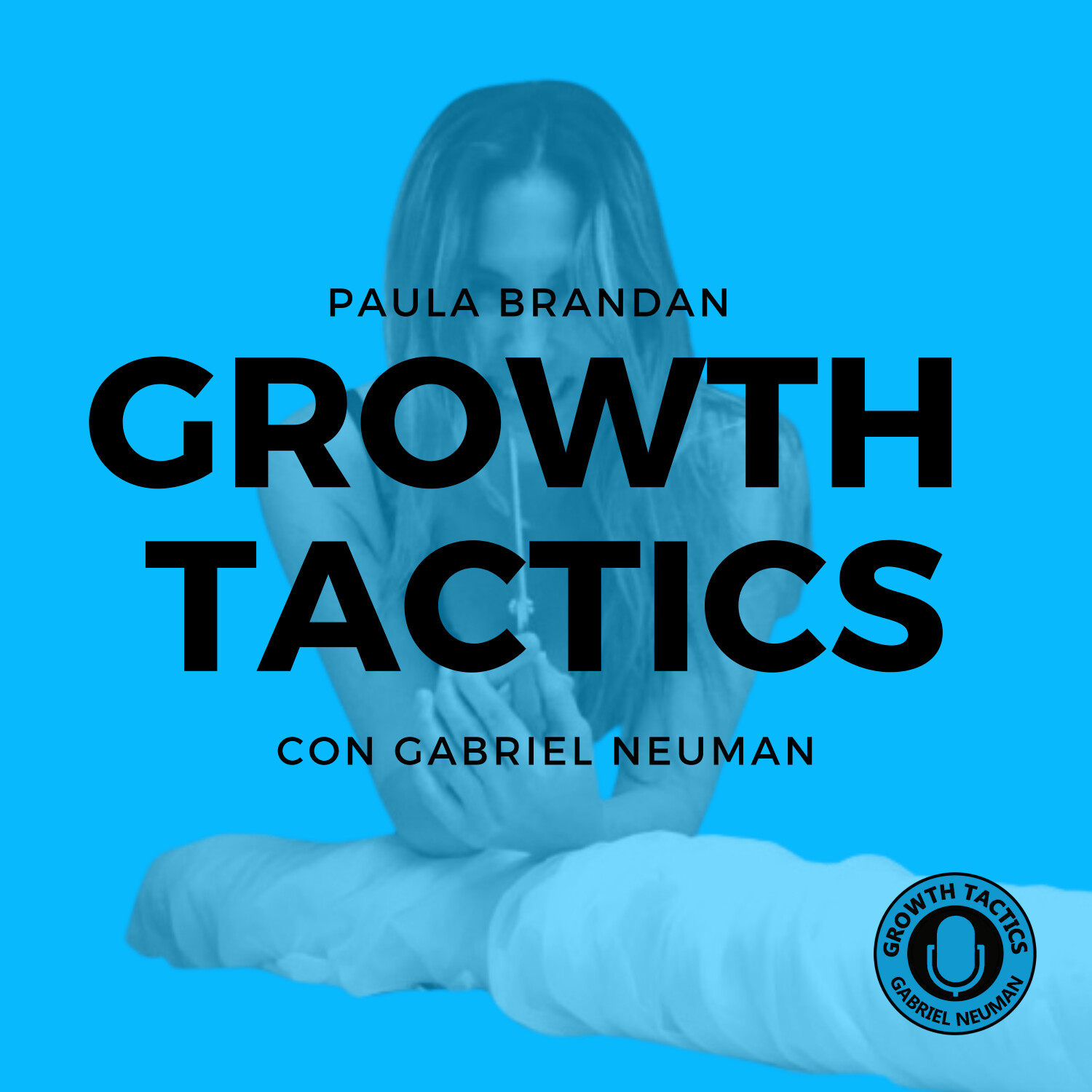Growth Tactics con Gabriel Neuman