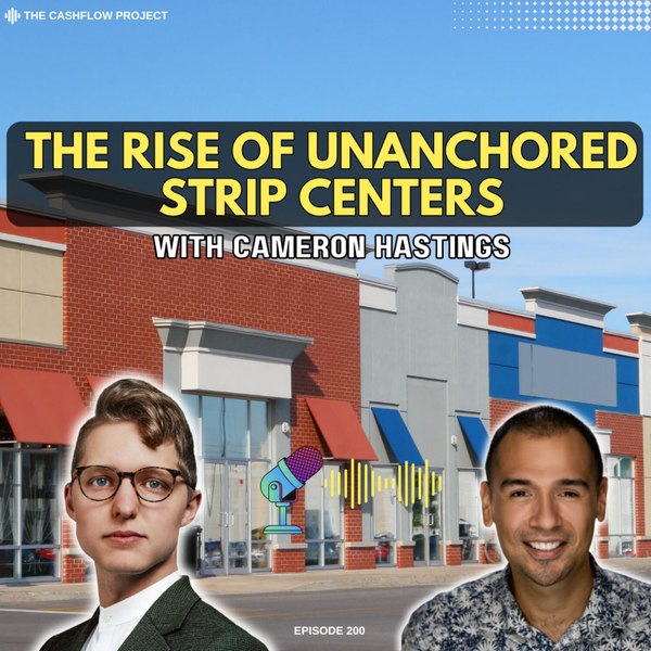 The Rise of Unanchored Strip Centers in Retail Real Estate - Cameron Hastings artwork