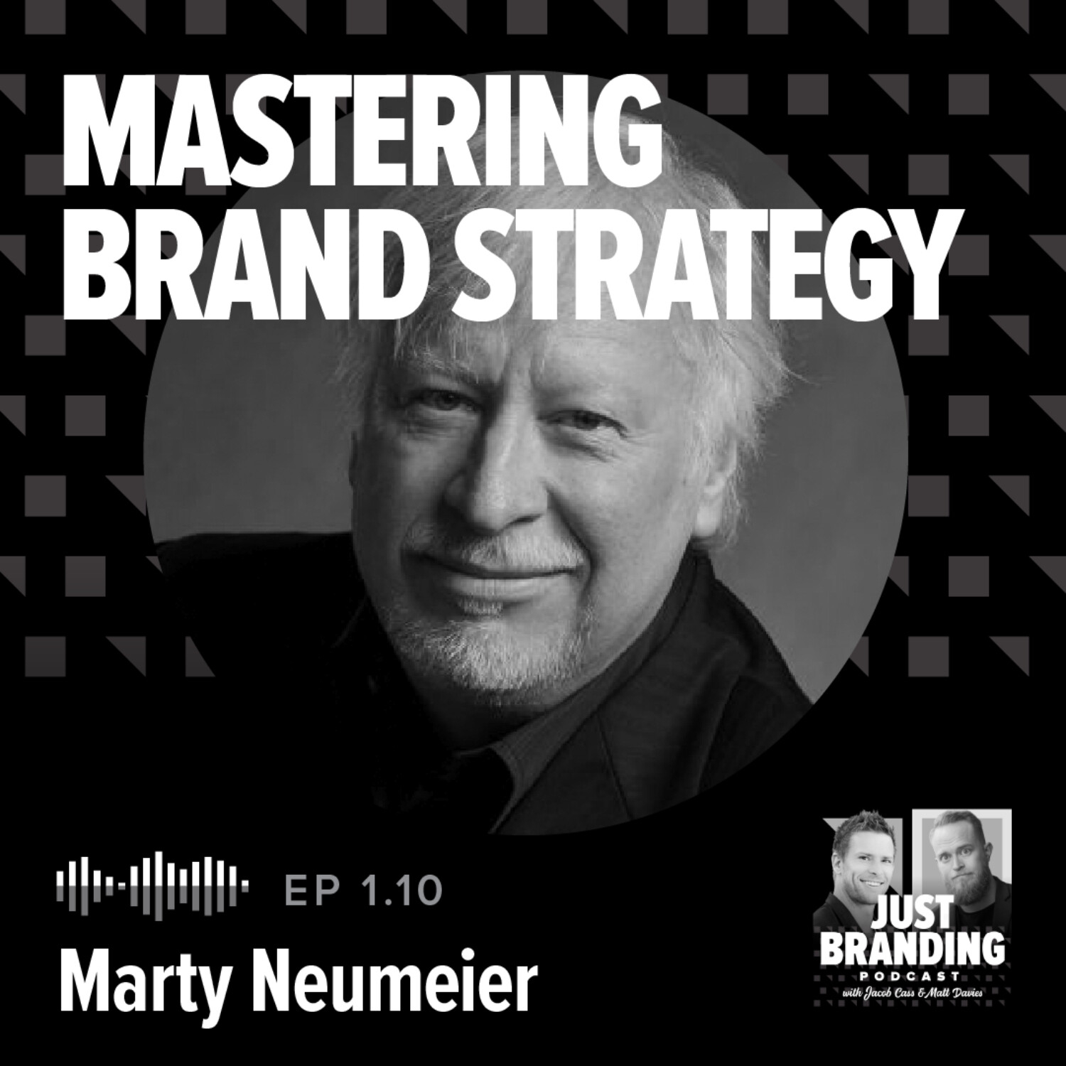 S01.E10 - Marty Neumeier on Mastering Brand Strategy