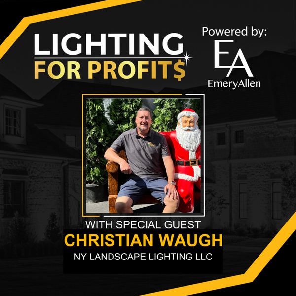 Ep #137 - Christian Waugh - Luminous Venture with NY Landscape Lighting! artwork