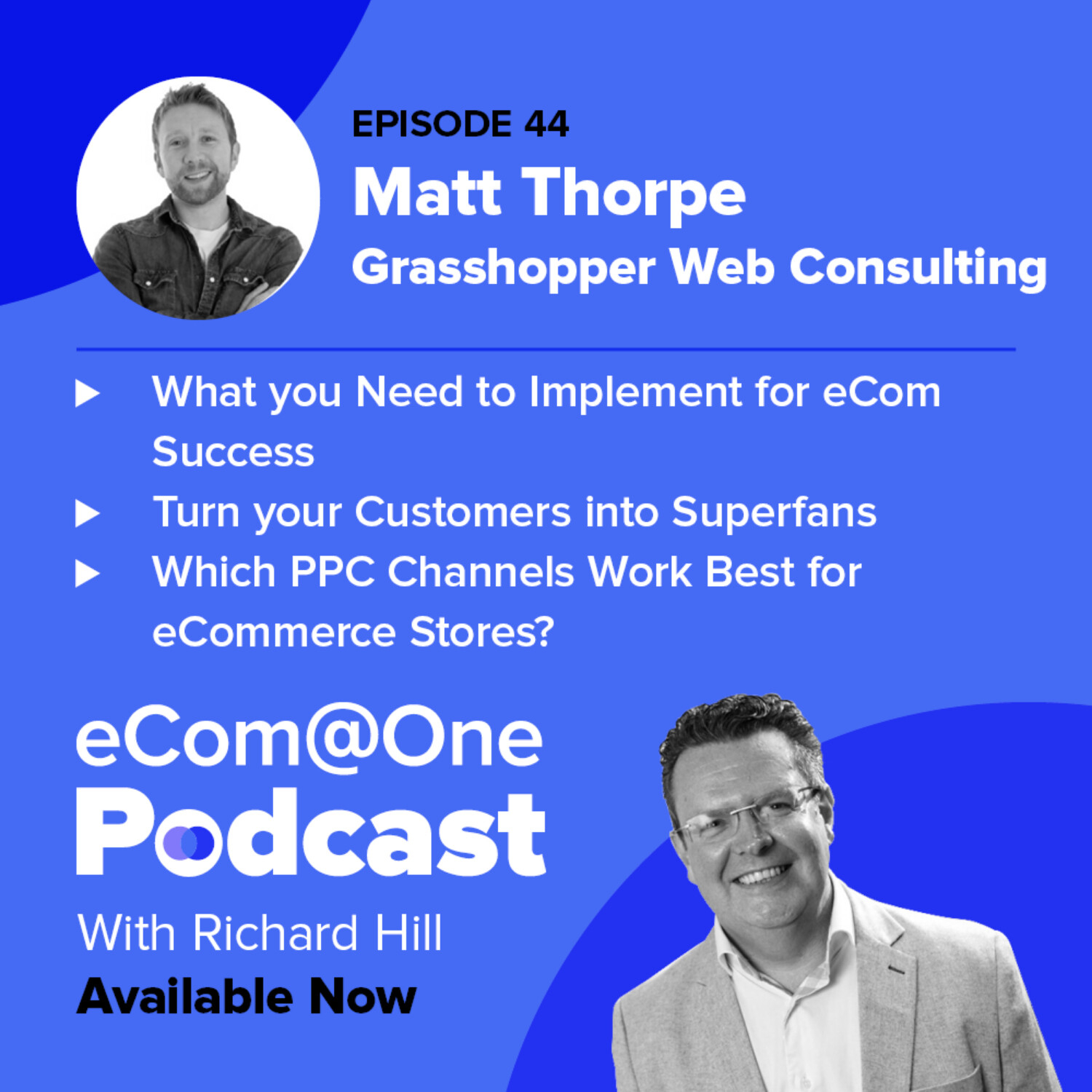 E44: Matt Thorpe - Build Customer Loyalty that Lasts a Lifetime episode artwork