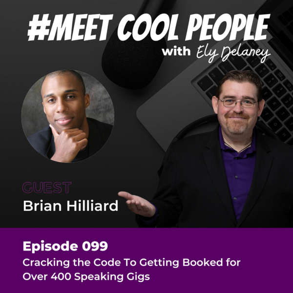MCP099: Cracking the Code To Getting Booked for Over 400 Speaking Gigs w/ Brian Hilliard artwork