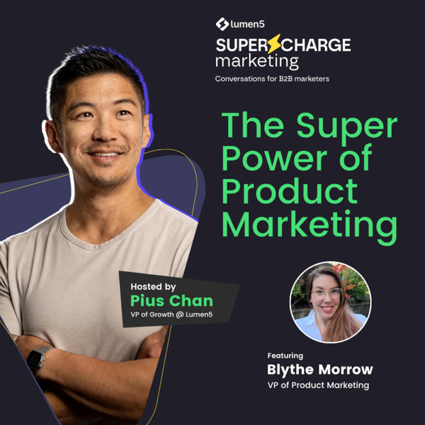 How Product Marketing Shapes Strategy From Messaging to Sales Alignment with Blythe Morrow, VP of Product Marketing artwork