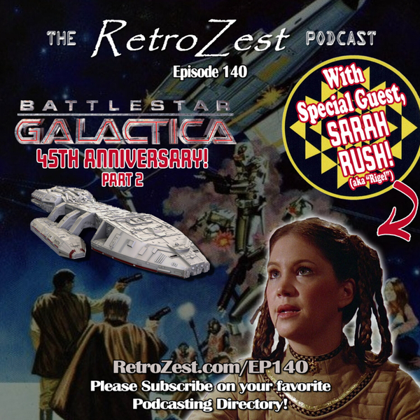 Actress Sarah Rush joins Curtis to discuss her days on "Battestar: Galactica" in part 2 of the 45th Anniversary celebration of the show artwork