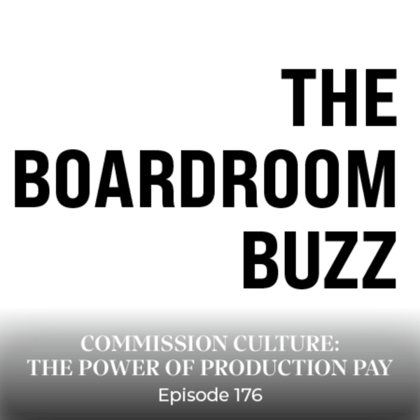 Episode 176 — Commission Culture: The Power of Production Pay artwork