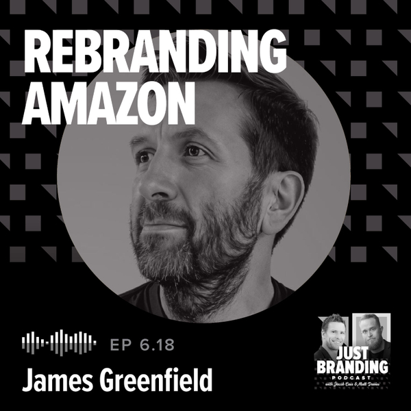 S06.EP18 - Transforming Amazon: Behind the Brand Overhaul with Koto (James Greenfield) artwork