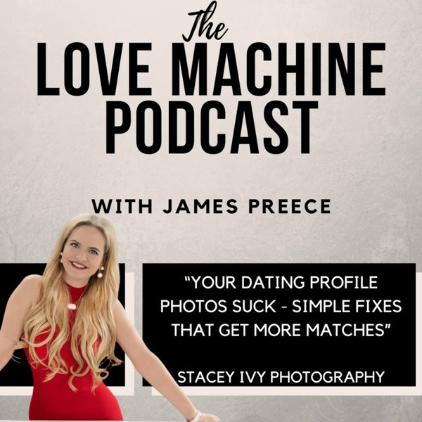 Your Dating Profile Photos SUCK - Simple Fixes That Get More Matches artwork
