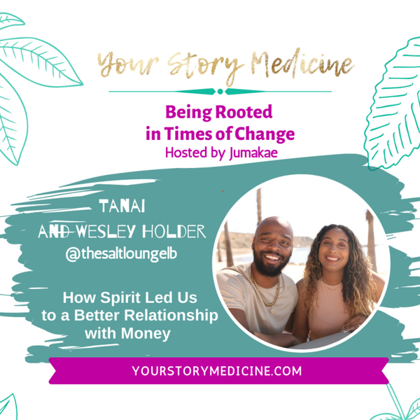 How Spirit Led Us to a Better Relationship with Money with Tanai and Wesley Holder artwork