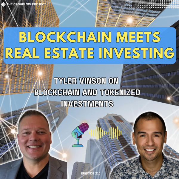 Blockchain Meets Real Estate Investing: Tyler Vinson on Blockchain and Tokenized Investments artwork