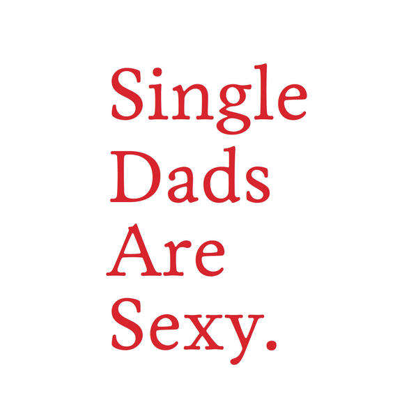 Single Dads Are Sexy artwork