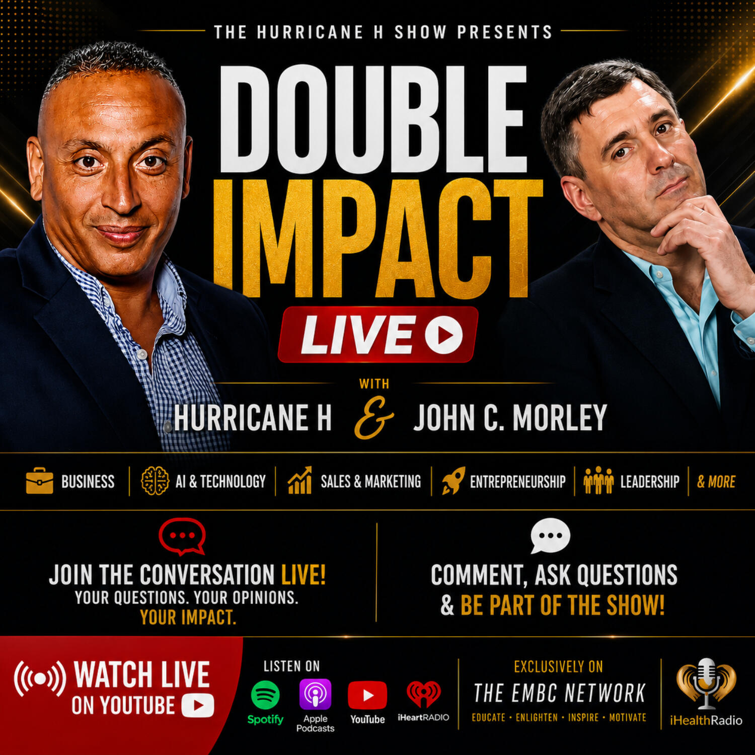 DOUBLE IMPACT LIVE Business, AI & Entrepreneurship with Hurricane H and John C. Morley  JULY 26 episode artwork