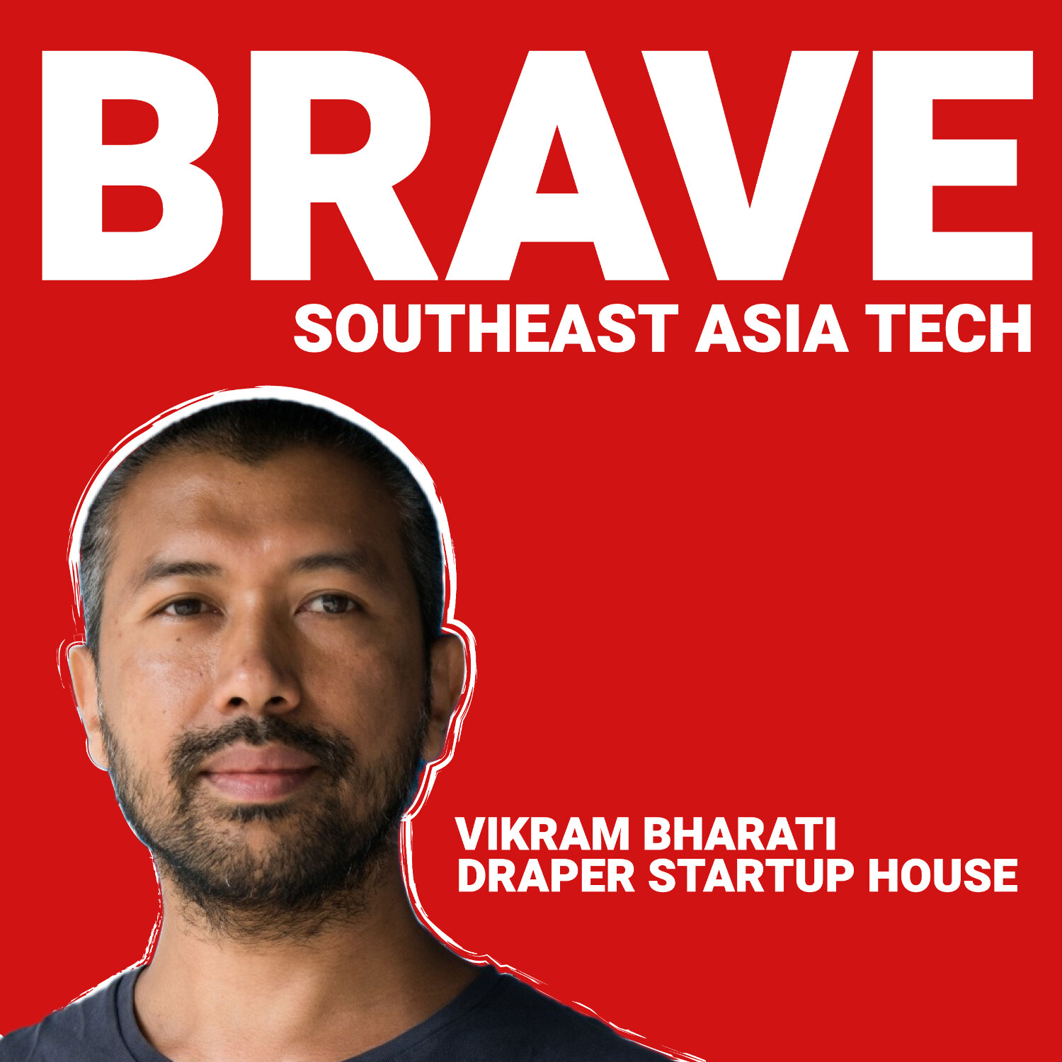 BRAVE Southeast Asia Tech: Singapore, Indonesia, Vietnam, Philippines, Thailand & Malaysia Startups, Founders & Venture Capital VC (English)