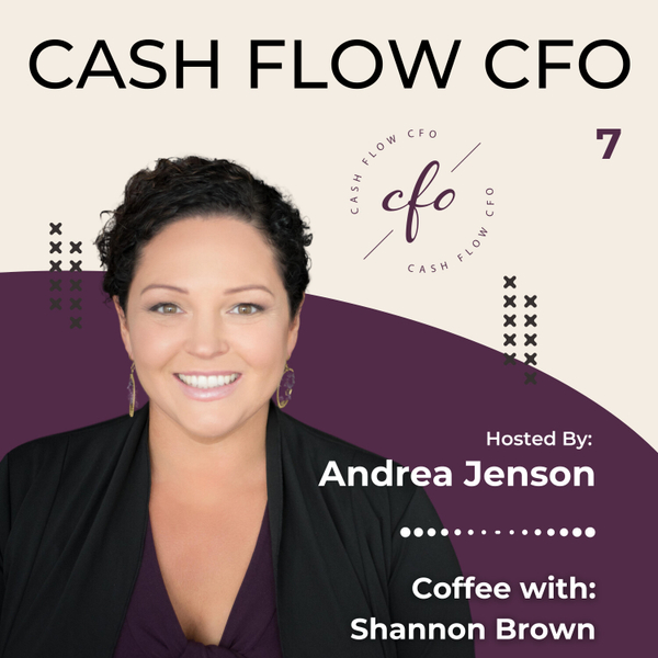 Episode 7: Key factors for Employing a Fractional CFO with Shannon Brown artwork