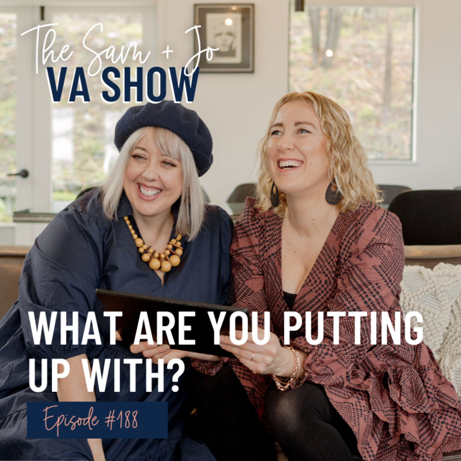 Ep188 What Are You Putting Up With?