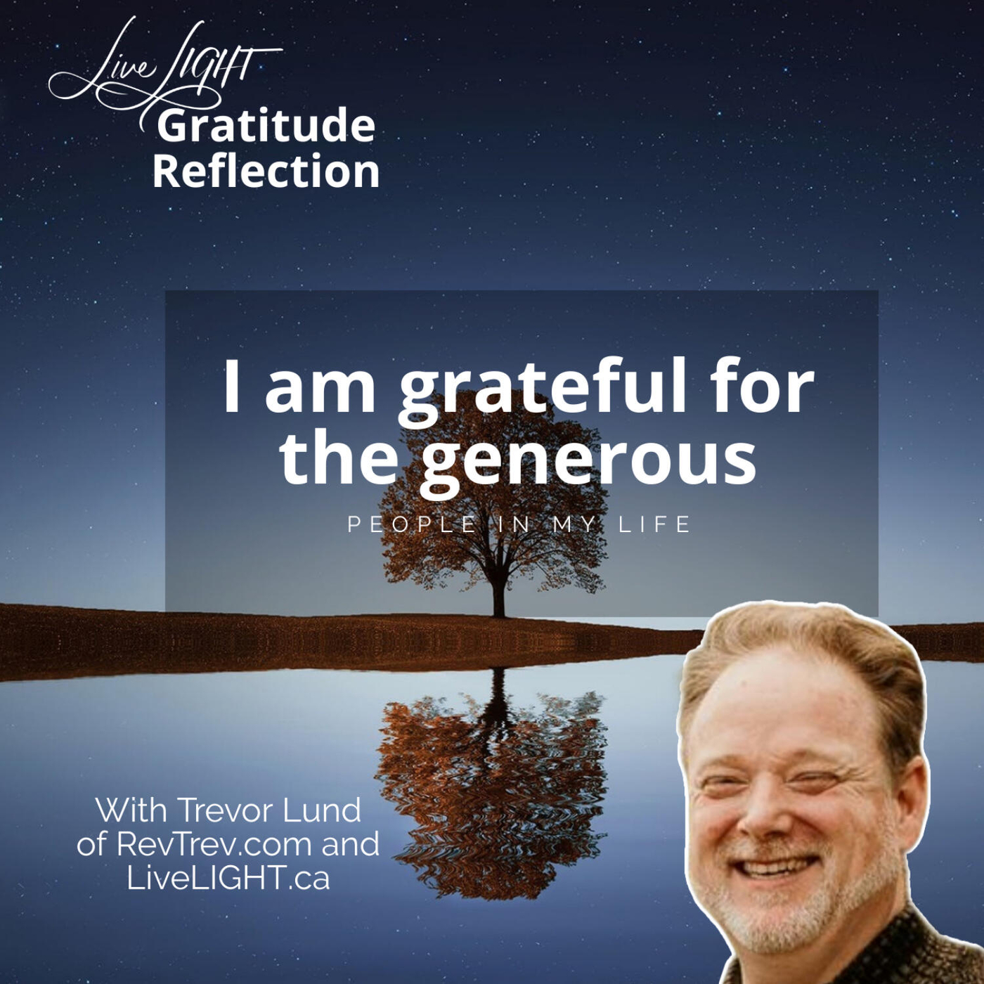 I am grateful for the generous people in my life