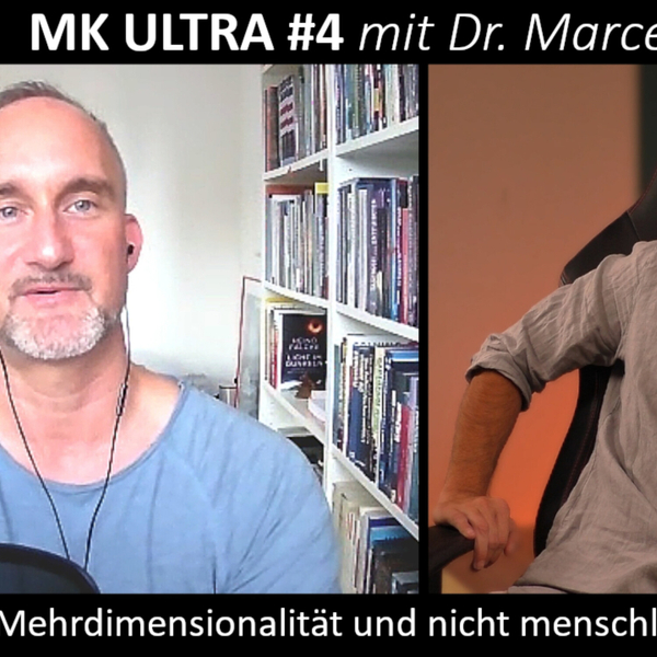 MK ULTRA #4 mit Dr. Marcel Polte - Mehrdimensionalität und nicht menschliche Wesen - blaupause.tv artwork