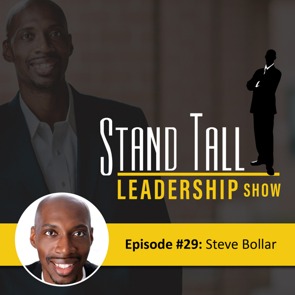 STAND TALL LEADERSHIP SHOW EPISODE 29 artwork