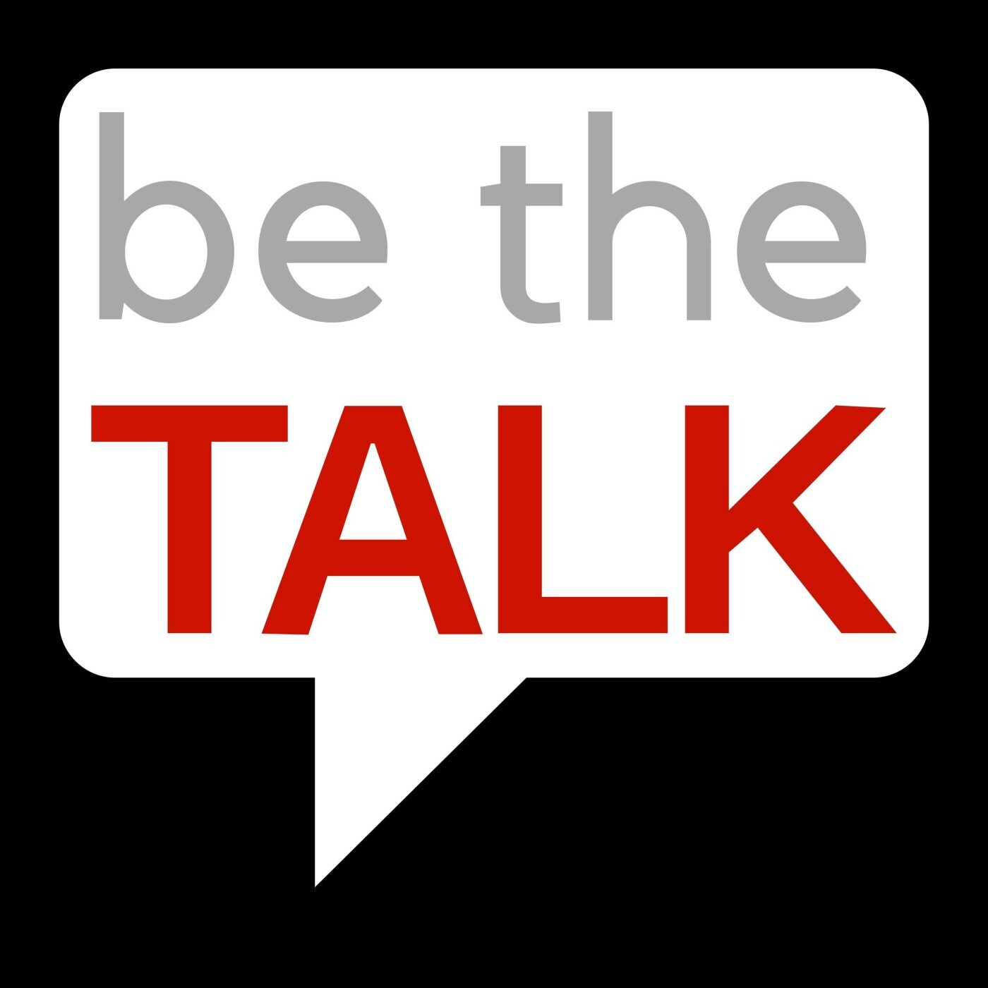 Be The Talk