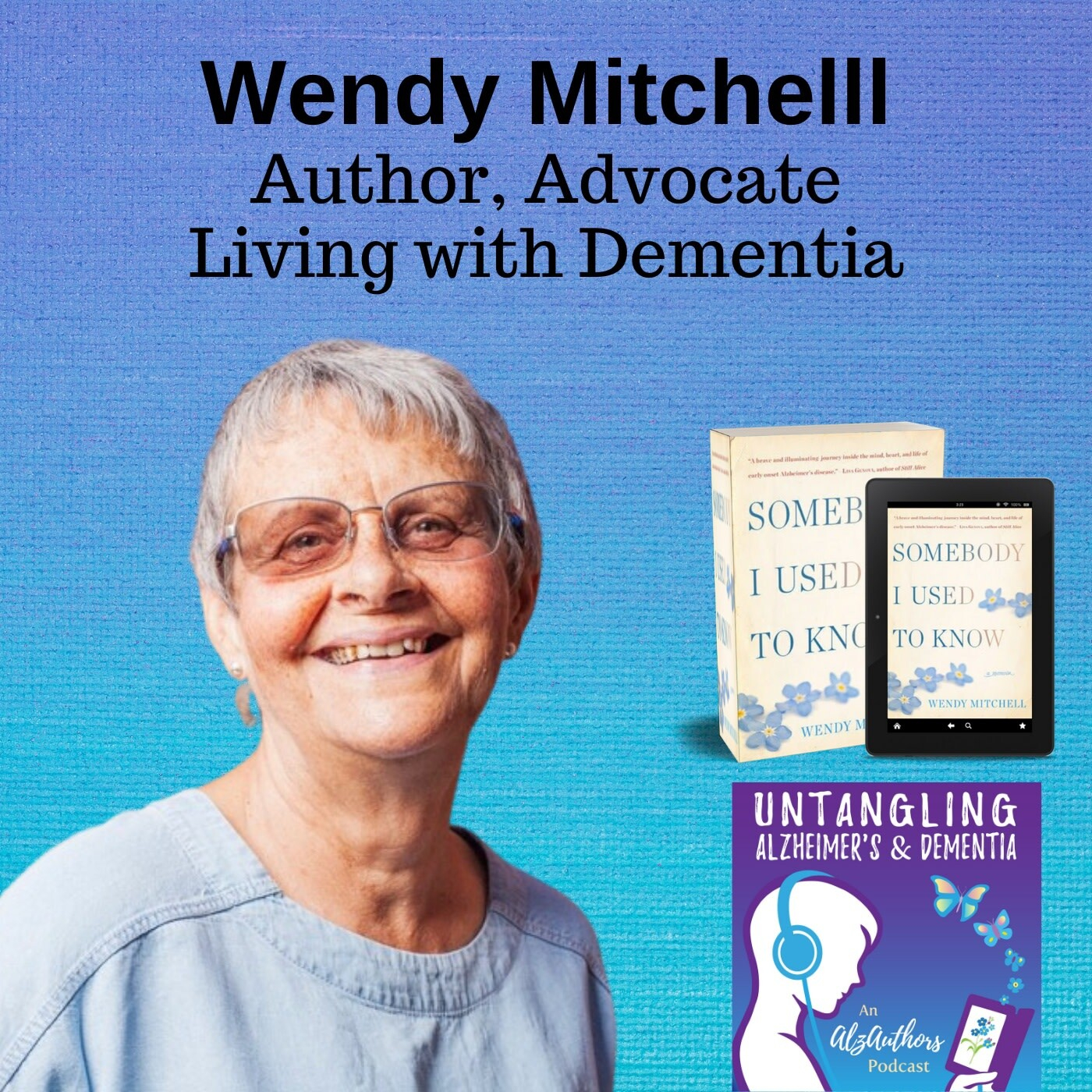 Untangling Young-Onset Alzheimer's with Wendy Mitchell