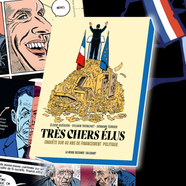 049 - Très Cher Élus (Enquête sur 40ans de financement politique) de E.Gueguen, S.Tronchet artwork
