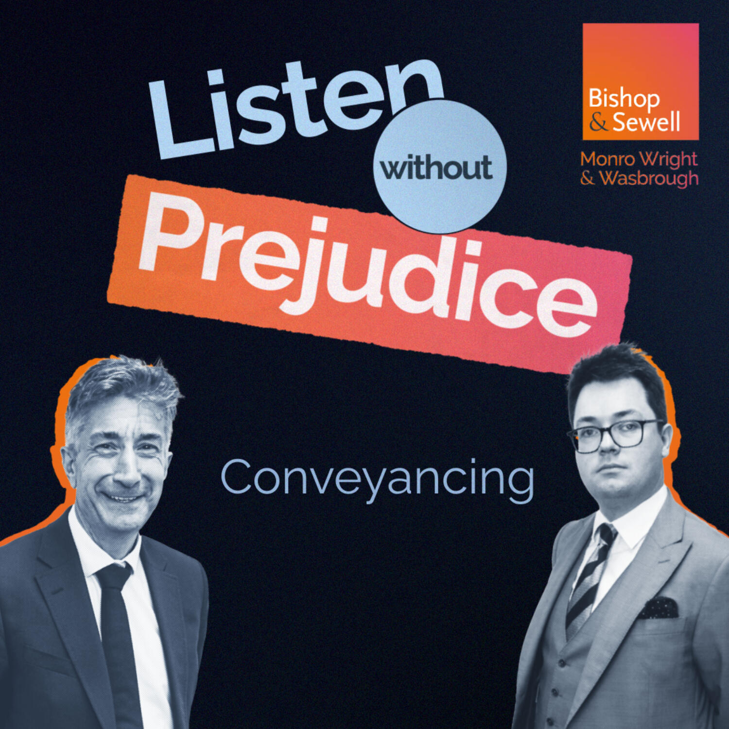 Listen Without Prejudice | A Podcast from Bishop & Sewell