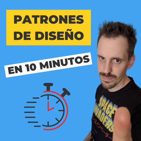 🔹 Patrones de diseño software: Repaso completo en 10 minutos| EP 053 artwork