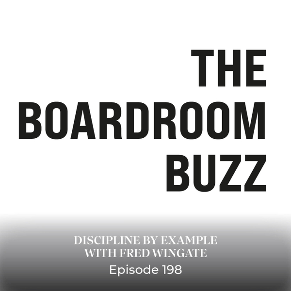 Episode 198 — Discipline by Example with Fred Wingate artwork