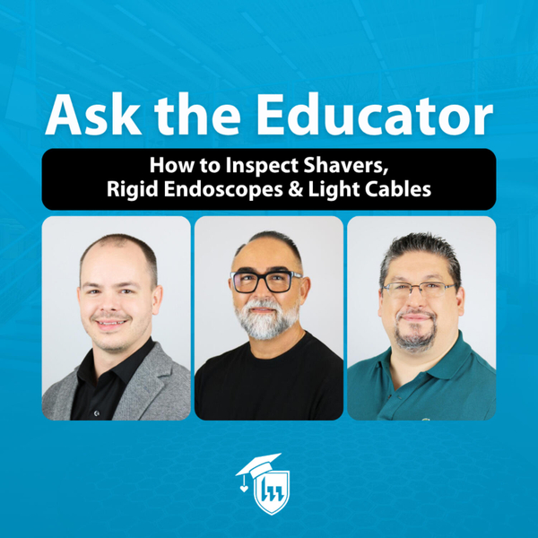 Episode 159. How to Inspect Shavers, Rigid Endoscopes & Light Cables artwork