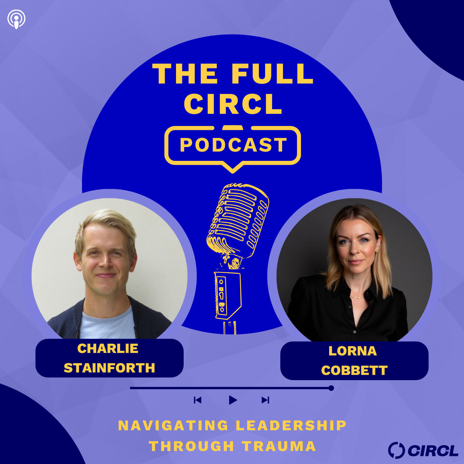 Ep 112: Lorna Cobbett: Navigating Leadership Through Trauma