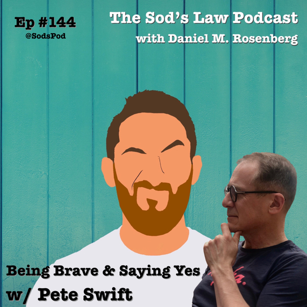 Being Brave & Saying Yes w/ Pete Swift artwork