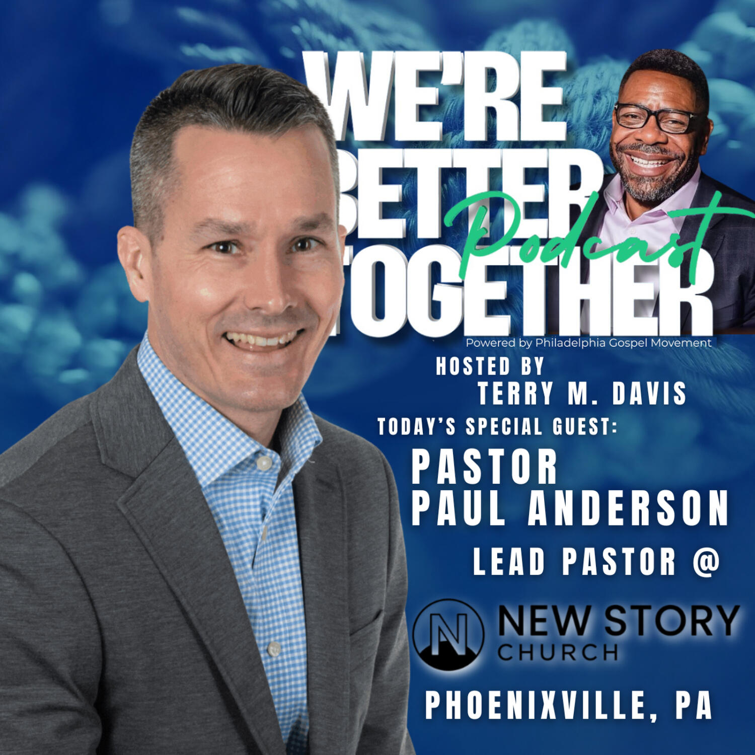 We\'re Better Together Podcast hosted by Terry M. Davis