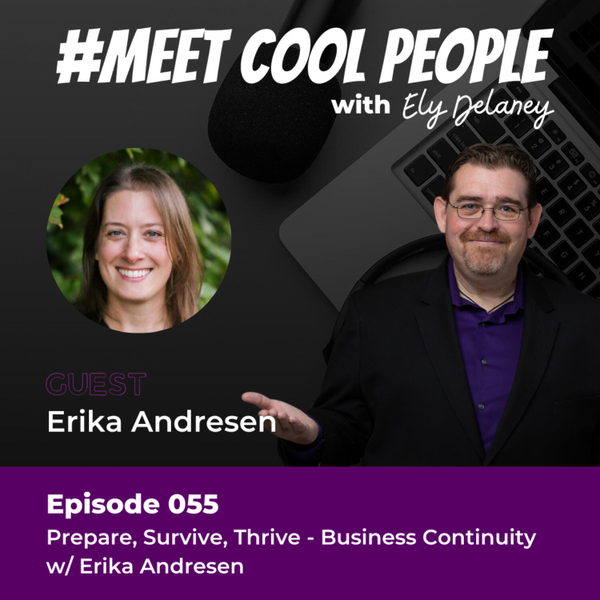 MCP055: Prepare, Survive, Thrive - Business Continuity w/ Erika Andresen artwork