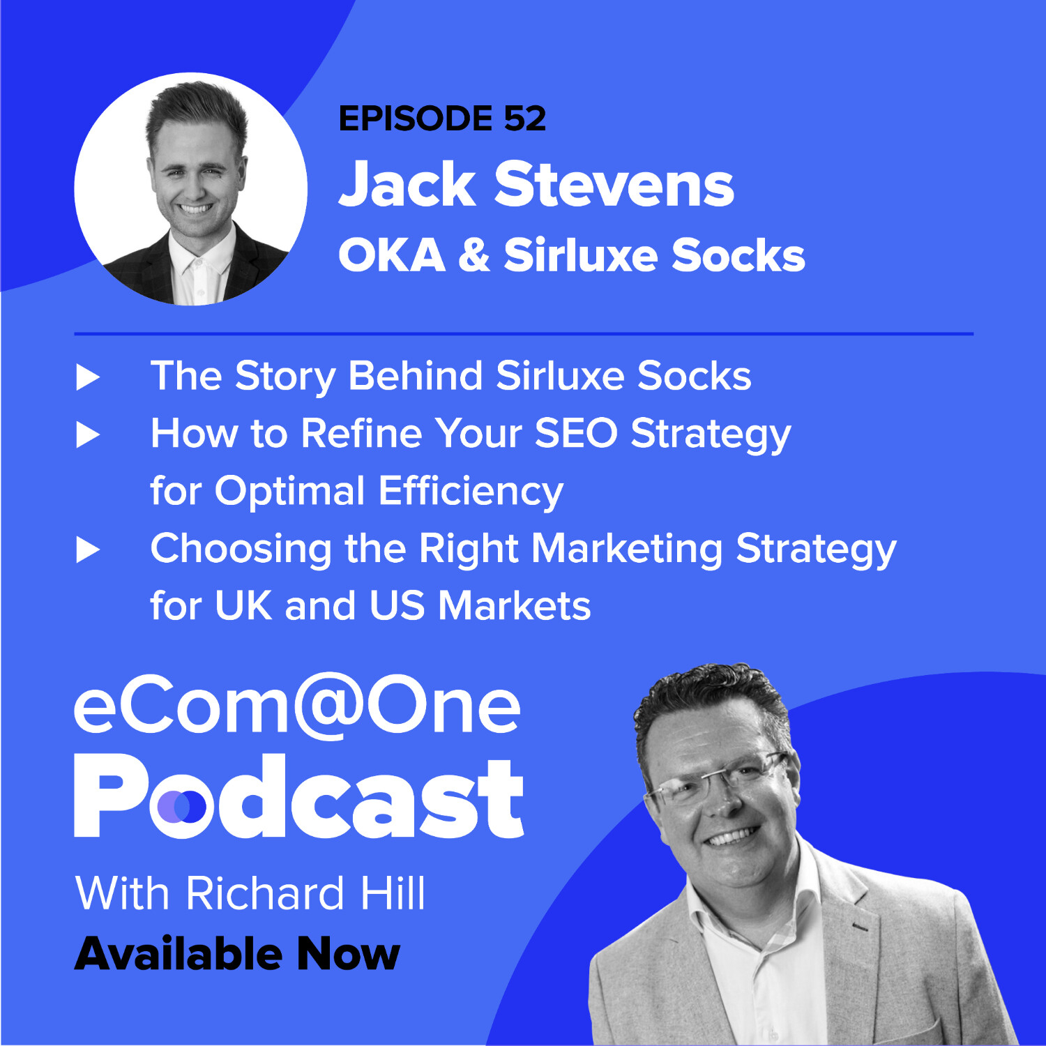 E52: Jack Stevens - The Story Behind the Side Hustle - Creating a Sustainable Sock Brand Alongside Leading a Global eCommerce Team episode artwork