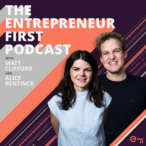 The Entrepreneur First Podcast artwork