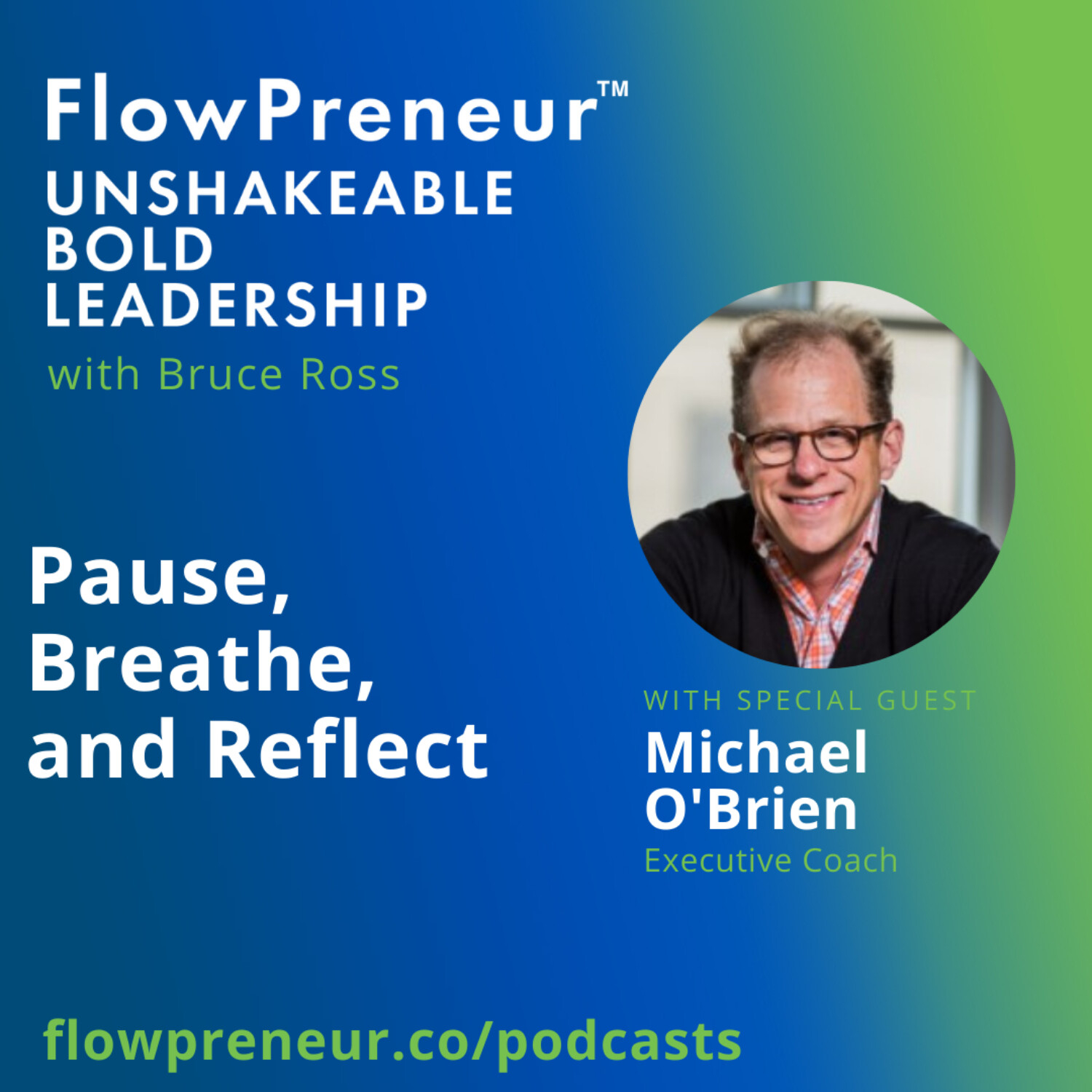 FlowPreneur™ Unshakeable Leadership