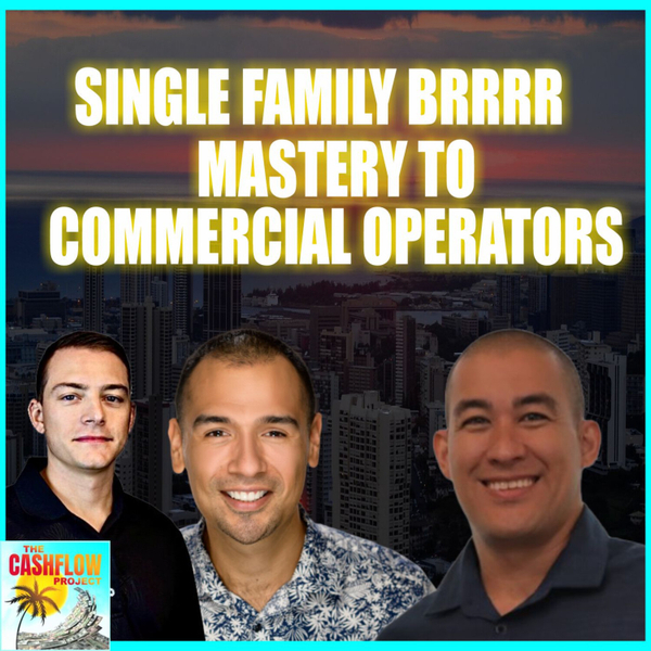 Single Family BRRRR mastery to Commercial Operators with CJ Calio artwork