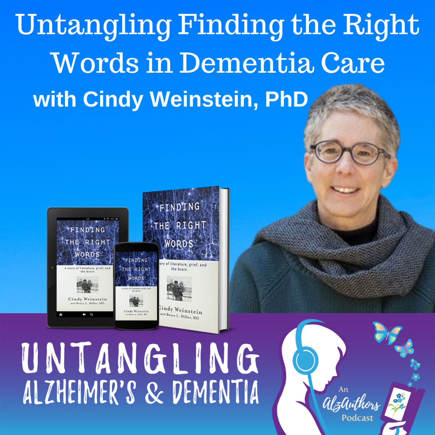 Cindy Weinstein Untangles Finding the Right Words in Dementia Care