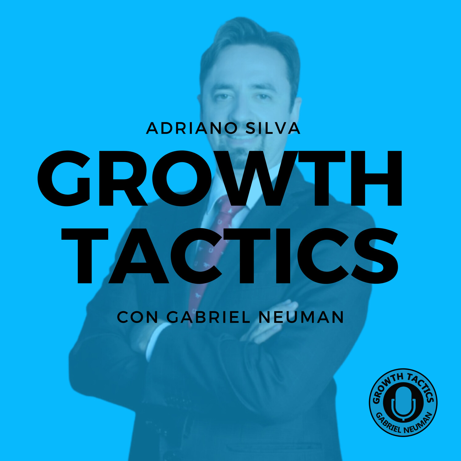 Growth Tactics con Gabriel Neuman