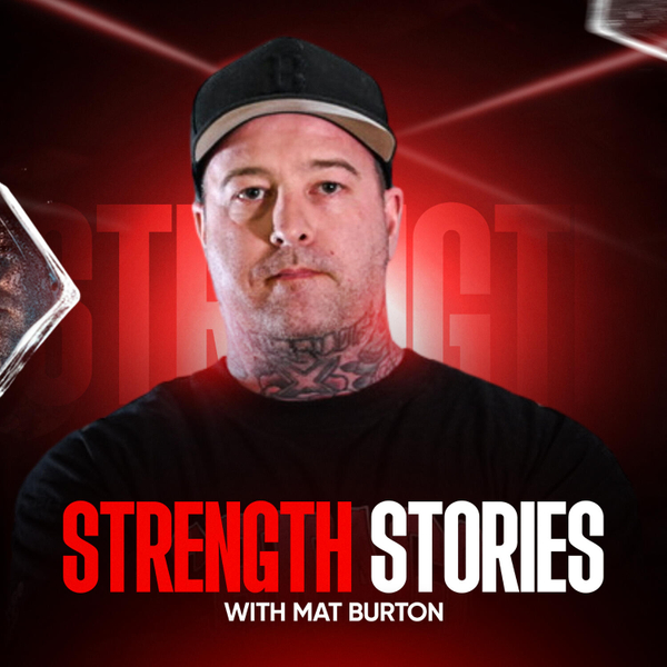 STRENGTH STORIES WITH MAT BURTON  artwork