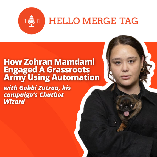 How Zohran Mamdami Engaged A Grassroots Army Using Automation with Gabbi Zutrau, the campaign's Chatbot Wizard artwork