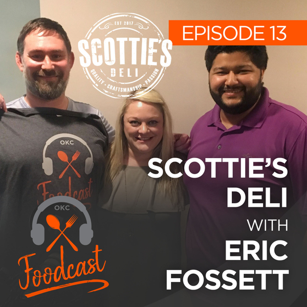 Ep 13: Scottie’s Deli w/ Eric Fossett artwork